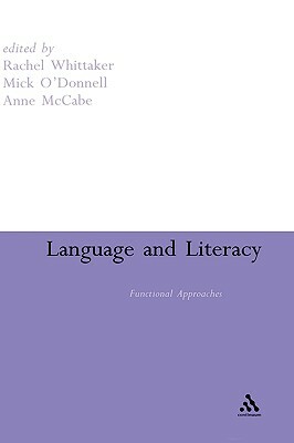 Language and Literacy: Functional Approaches by Rachel Whittaker