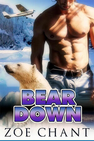 Bear Down by Zoe Chant