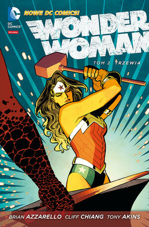 Wonder Woman. Tom 2. Trzewia by Cliff Chiang, Tony Akins, Brian Azzarello