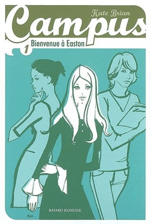 Bienvenue a Easton by Sidonie Van den Dries, Kate Brian