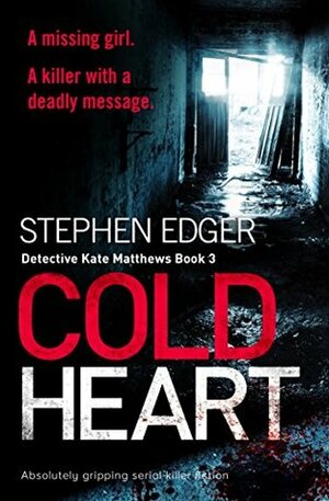 Cold Heart by Stephen Edger