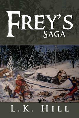Frey's Saga by L. K. Hill