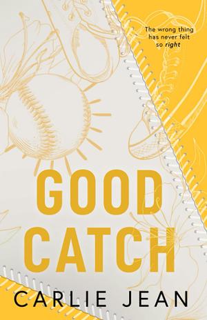 Good Catch by Carlie Jean