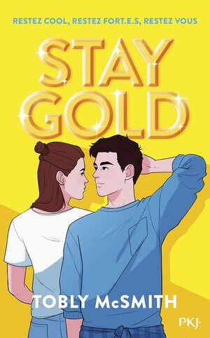 Stay Gold by Tobly McSmith