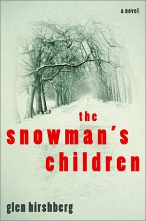 The Snowman's Children by Glen Hirshberg