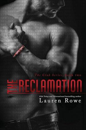 The Club: Reclamation by Lauren Rowe