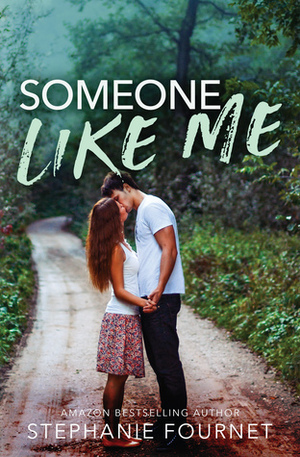Someone Like Me by Stephanie Fournet