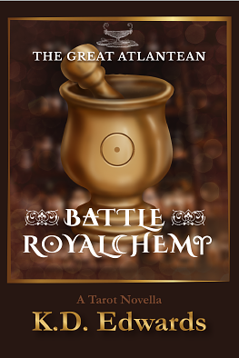 The Great Atlantean Battle Royalchemy by K.D. Edwards