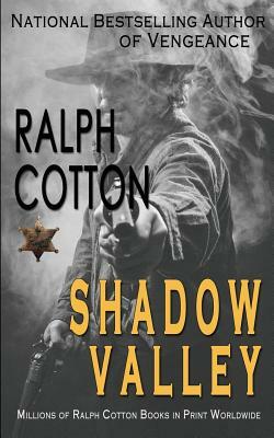 Shadow Valley by Ralph Cotton