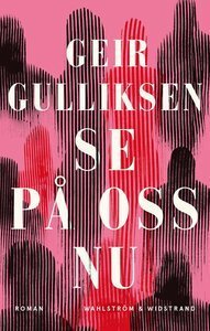 Se på oss nu by Geir Gulliksen