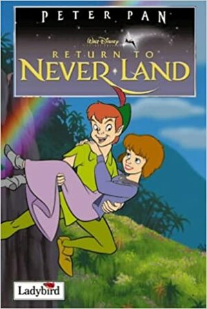 Return To Never Land by Ladybird Books
