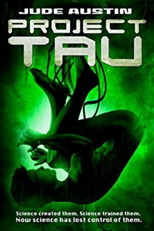 Project Tau by Jude Austin