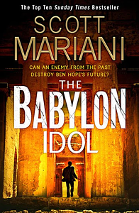 The Babylon Idol by Scott Mariani