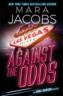 Against The Odds: Anna Dawson #1 by Mara Jacobs