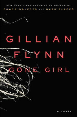 Gone Girl by Gillian Flynn