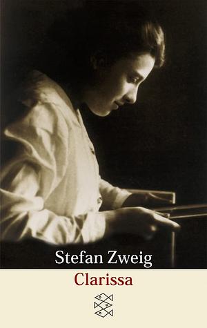 Clarissa: ein Romanentwurf by Stefan Zweig