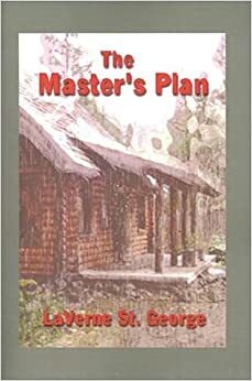 The Master's Plan by LaVerne St. George