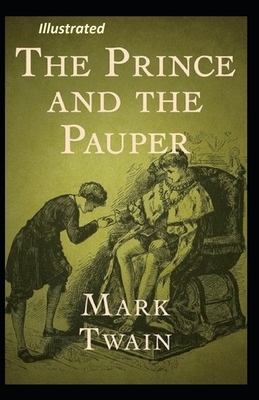 The Prince and the Pauper Illustrated by Mark Twain