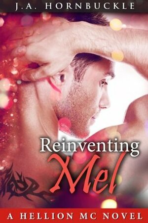 Reinventing Mel by J.A. Hornbuckle