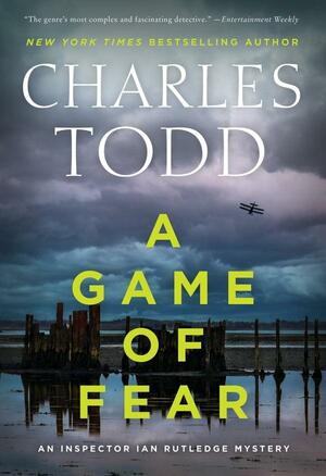 A Game of Fear by Charles Todd