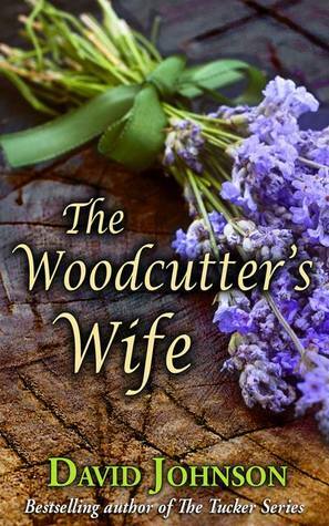 The Woodcutter's Wife by David Johnson