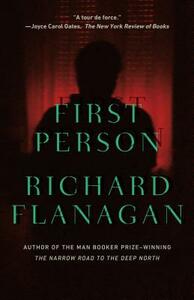 First Person by Richard Flanagan