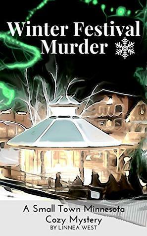 Winter Festival Murder by Linnea West