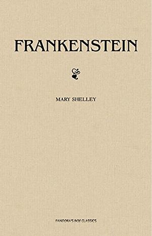 Frankenstein by Mary Shelley