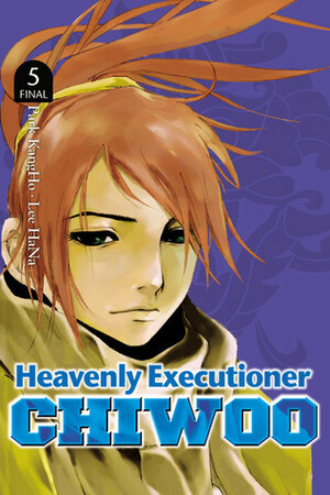 Heavenly Executioner Chiwoo, Vol. 5 by KangHo Park, HaNa Lee