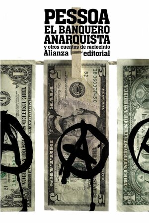 El banquero anarquista y otros cuentos de raciocinio by Fernando Pessoa