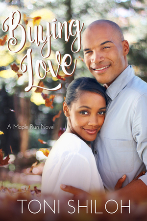 Buying Love by Toni Shiloh