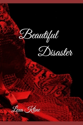 Beautiful Disaster by Lexa Kline