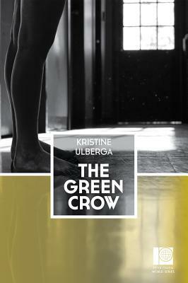 The Green Crow by Kristine Ulberga