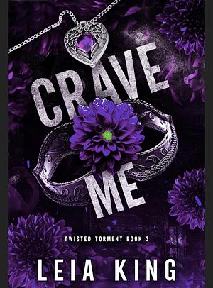 Crave Me by Leia King