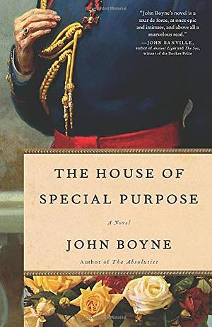 The House of Special Purpose by John Boyne