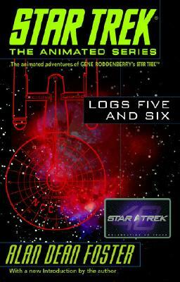 Star Trek Logs Five and Six by Alan Dean Foster