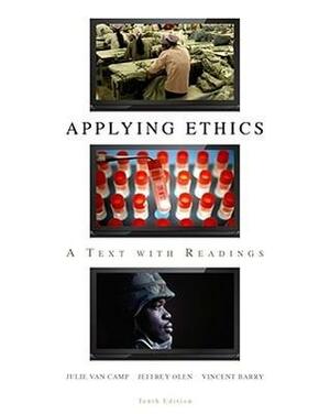 Applying Ethics: A Text with Readings With Paperback Book by Julie C. Van Camp, Vincent E. Barry, Jeffrey Olen