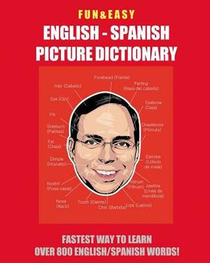 Fun & Easy! English - Spanish Picture Dictionary: Fastest Way to Learn Over 800 English and Spanish Words by Fandom Media