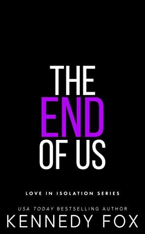 The End of Us by Kennedy Fox
