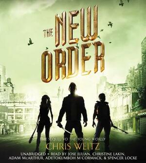 The New Order by Chris Weitz