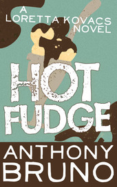 Hot Fudge by Anthony Bruno
