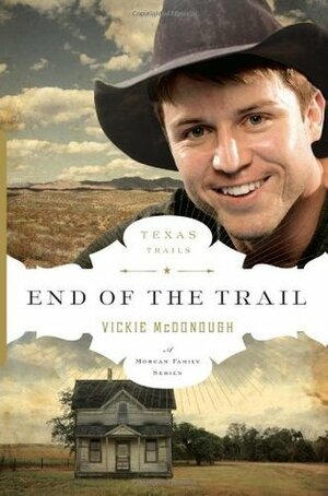 End of the Trail SAMPLER (The Texas Trail Series) by Vickie McDonough