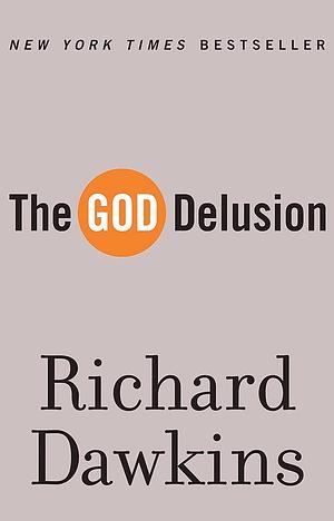 The God Delusion by Richard Dawkins