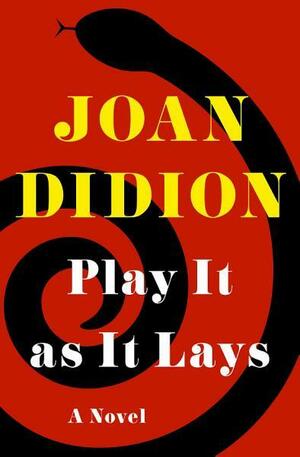 Play It as It Lays by Joan Didion