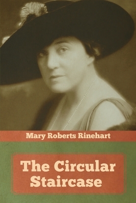 The Circular Staircase by Mary Roberts Rinehart