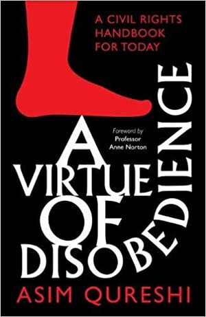A Virtue of Disobedience by Asim Qureshi