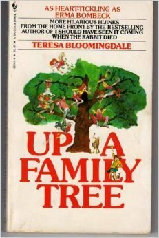 Up a Family Tree by Teresa Bloomingdale