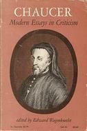 Chaucer: Modern Essays in Criticism by Edward Wagenknecht