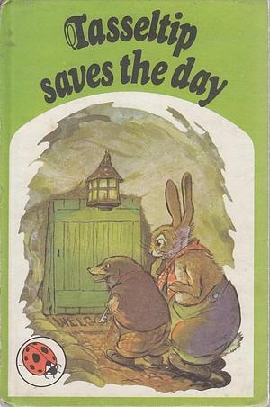 Tasseltip Saves the Day by Sarah Cotton, Dorothy Richards