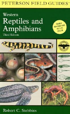 A Field Guide to Western Reptiles and Amphibians by Robert C. Stebbins, Roger Tory Peterson